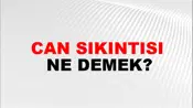 Can Sıkıntısı