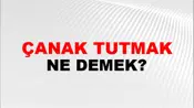 Çanak Tutmak (Veya açmak)