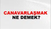 Canavarlaşmak