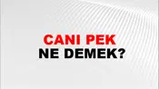 Canı Pek
