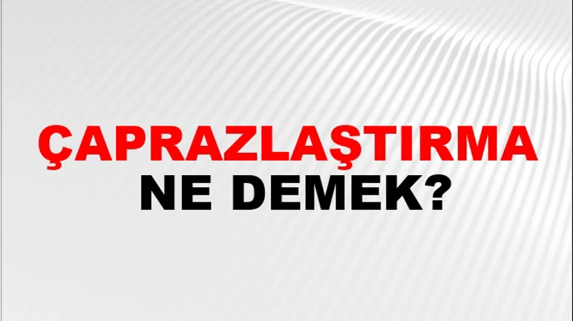 Çaprazlaştırma Çaprazlaştırma