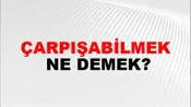 Çarpışabilmek