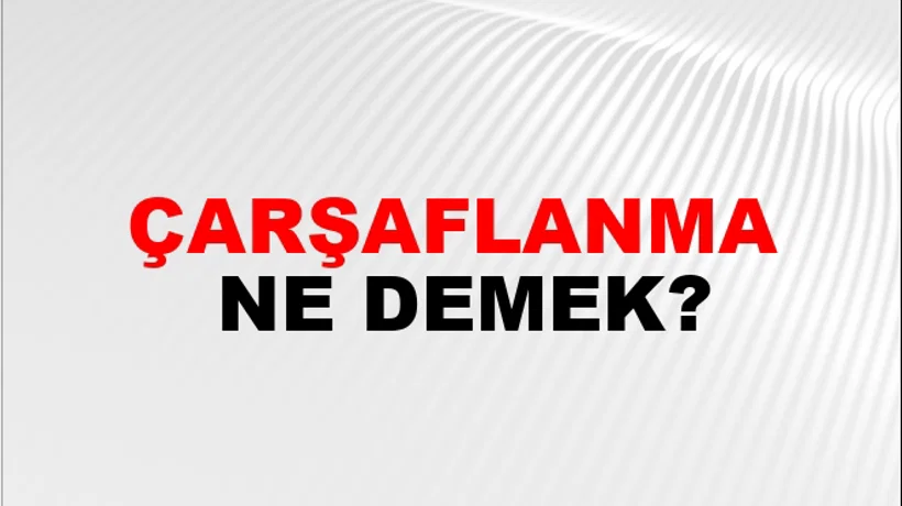 Çarşaflanma Çarşaflanma