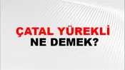 Çatal Yürekli