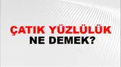 Çatık Yüzlülük