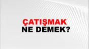 Çatışmak