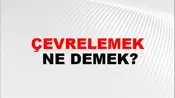 Çevrelemek