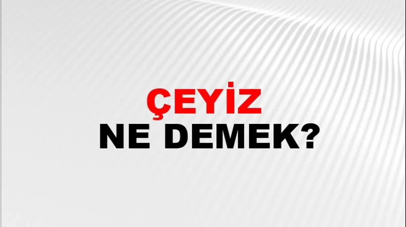 Çeyiz Çeyiz