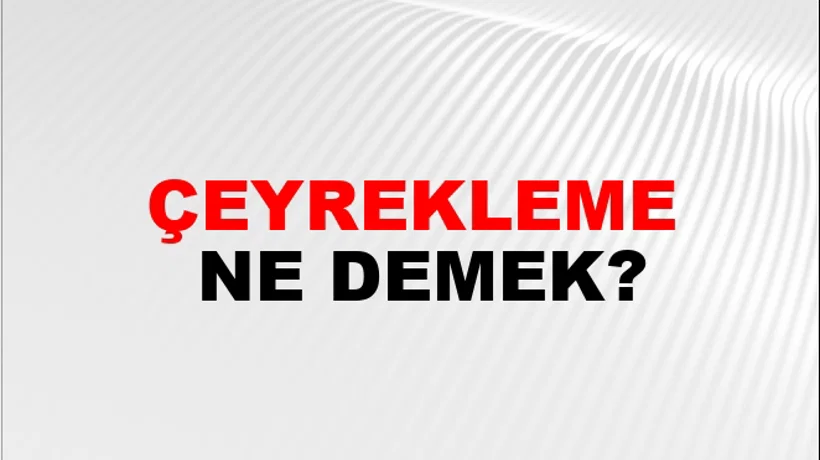 Çeyrekleme Çeyrekleme