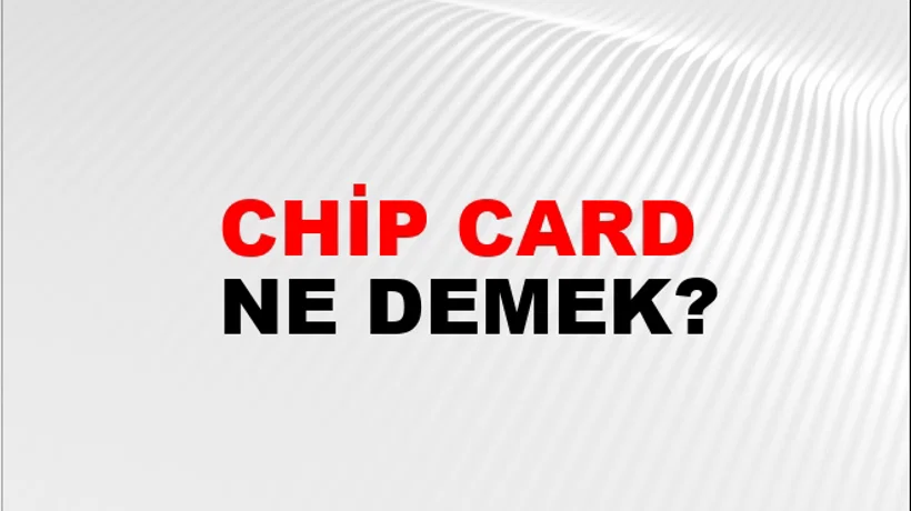 Chip Card Chip Card