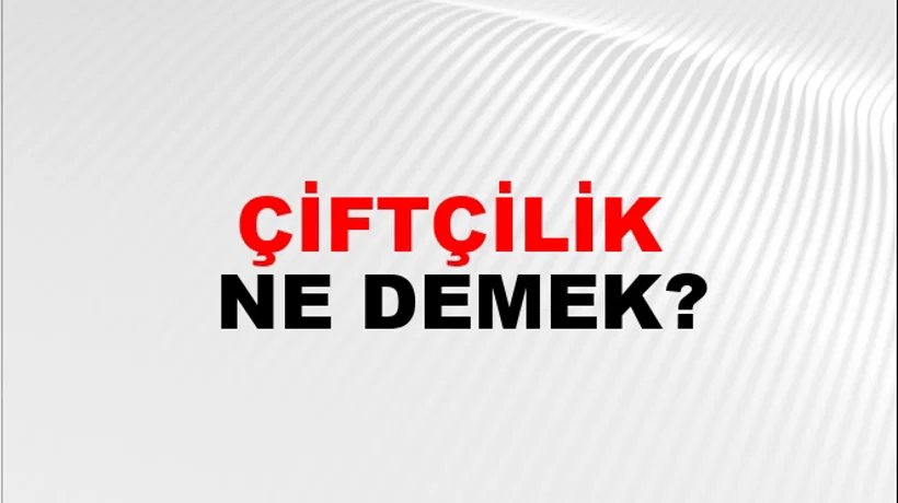 Çiftçilik Çiftçilik