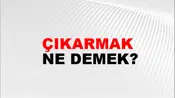 Çıkarmak