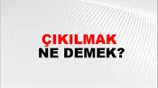 Çıkılmak