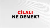 Cilalı