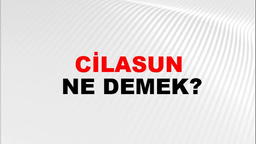 Cilasun Cilasun