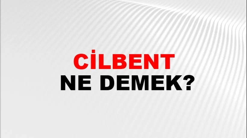 Cilbent Cilbent