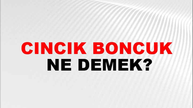 Cıncık Boncuk Cıncık Boncuk