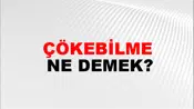 Çökebilme