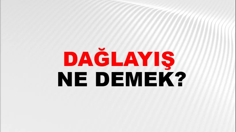 Dağlayış Dağlayış