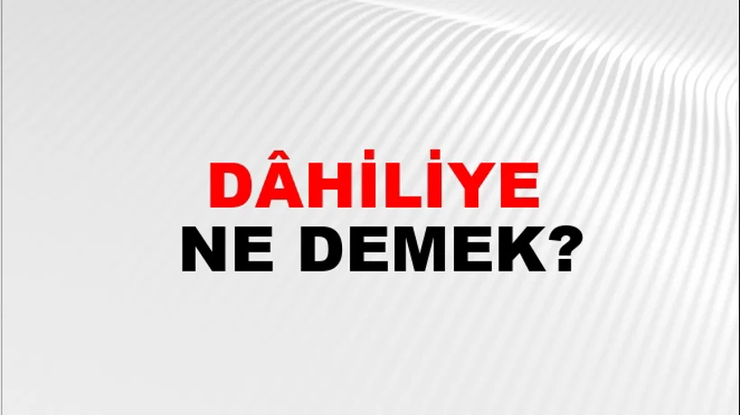 Dâhiliye Dâhiliye