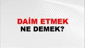 Daim Etmek (Veya eylemek)