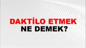 Daktilo Etmek