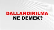 Dallandırılma
