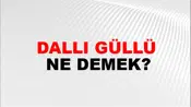 Dallı Güllü