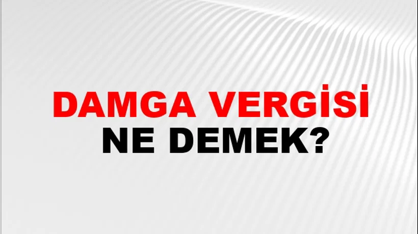 Damga Vergisi Damga Vergisi