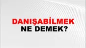 Danışabilmek