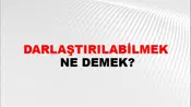 Darlaştırılabilmek