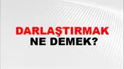Darlaştırmak