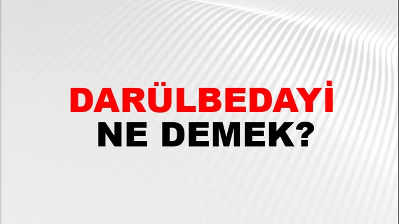 Darülbedayi Darülbedayi
