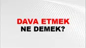Dava Etmek (Veya açmak)