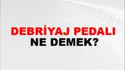 Debriyaj Pedalı