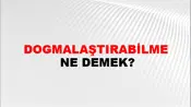 Dogmalaştırabilme