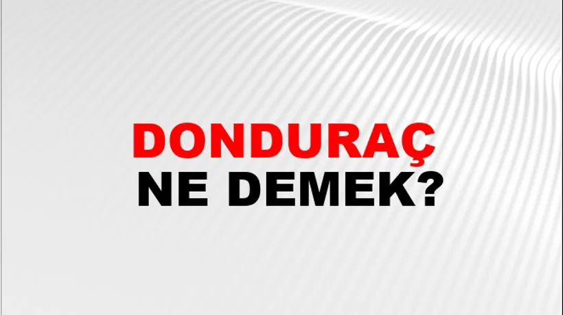Donduraç Donduraç