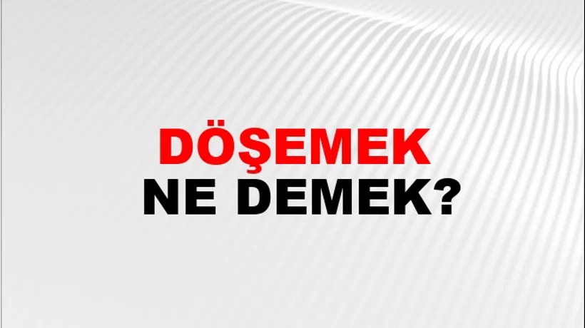 Döşemek Döşemek