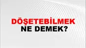 Döşetebilmek