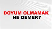 Doyum Olmamak