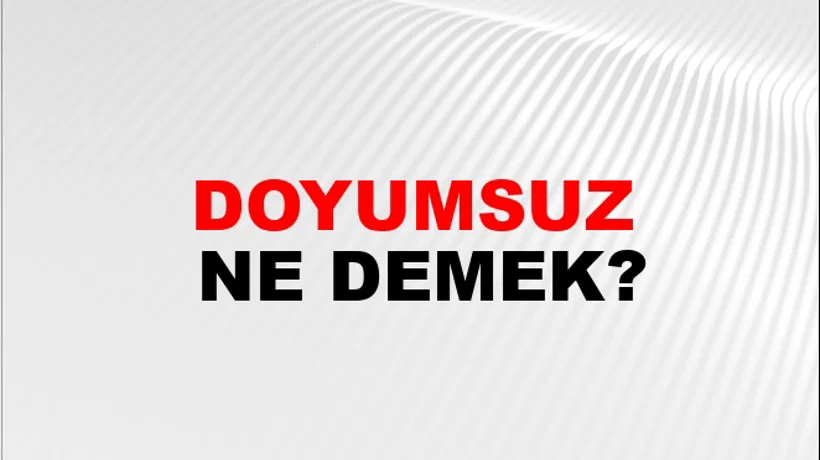 Doyumsuz Doyumsuz