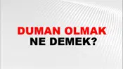 Duman Olmak