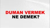 Duman Vermek