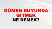 Dümen Suyunda Gitmek