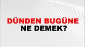 Dünden Bugüne