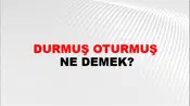 Durmuş Oturmuş