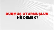 Durmuş Oturmuşluk
