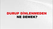 Durup Dinlenmeden