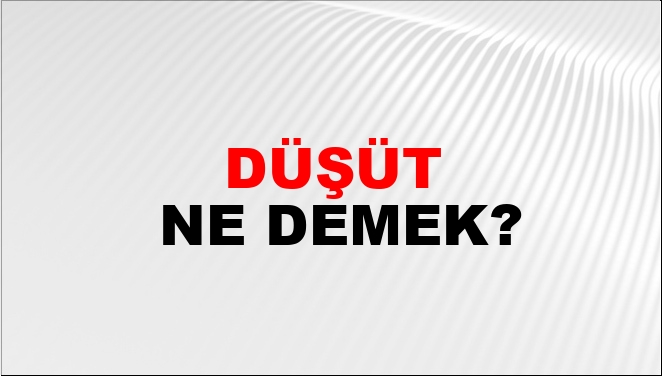 Düşüt