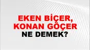 Eken Biçer, Konan Göçer